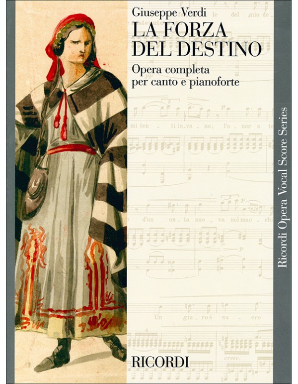 LA FORZA DEL DESTINO OPERA COMPLETA PER CANTO E PIANOFORTE - VERDI