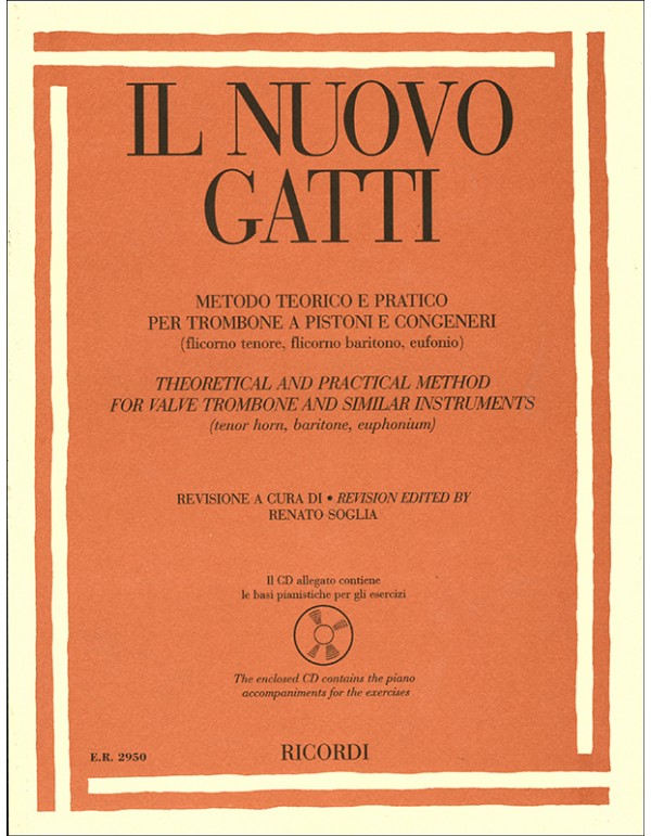 IL NUOVO GATTI METODO TEORICO PRATICO PER TROMBONE A PISTONI E CONGENERI +CD - G