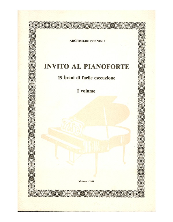 INVITO AL PIANOFORTE 1° VOLUME - PENNINO