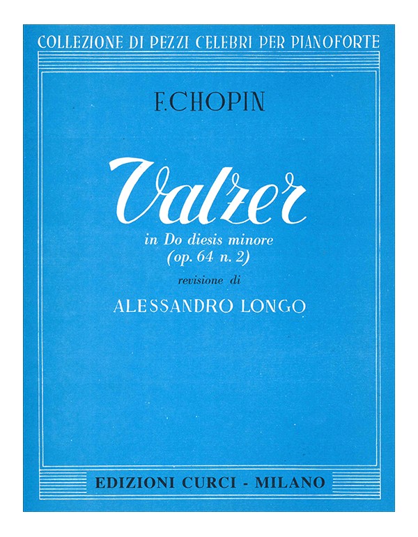 CHOPIN WALZER IN DO- MIN OP.64 N. 2 SINGOLO