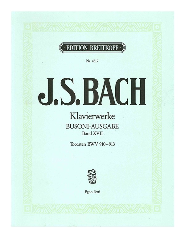 TOCCATE BWV 910-913 VOLUME XVII BUSONI - AUSGABE - J.S.BACH