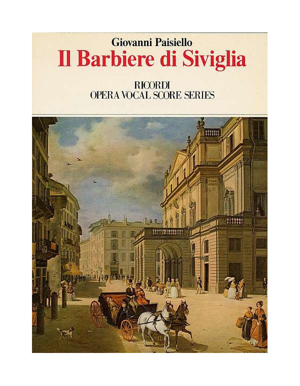 IL BARBIERE DI SIVIGLIA PER CANTO E PIANOFORTE G. PAISIELLO