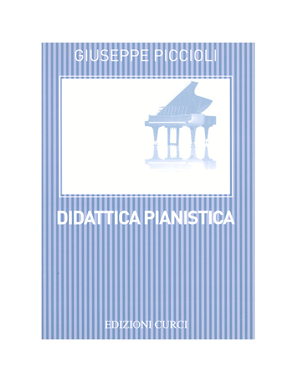 DIDATTICA PIANISTICA - GIUSEPPE PICCIOLI