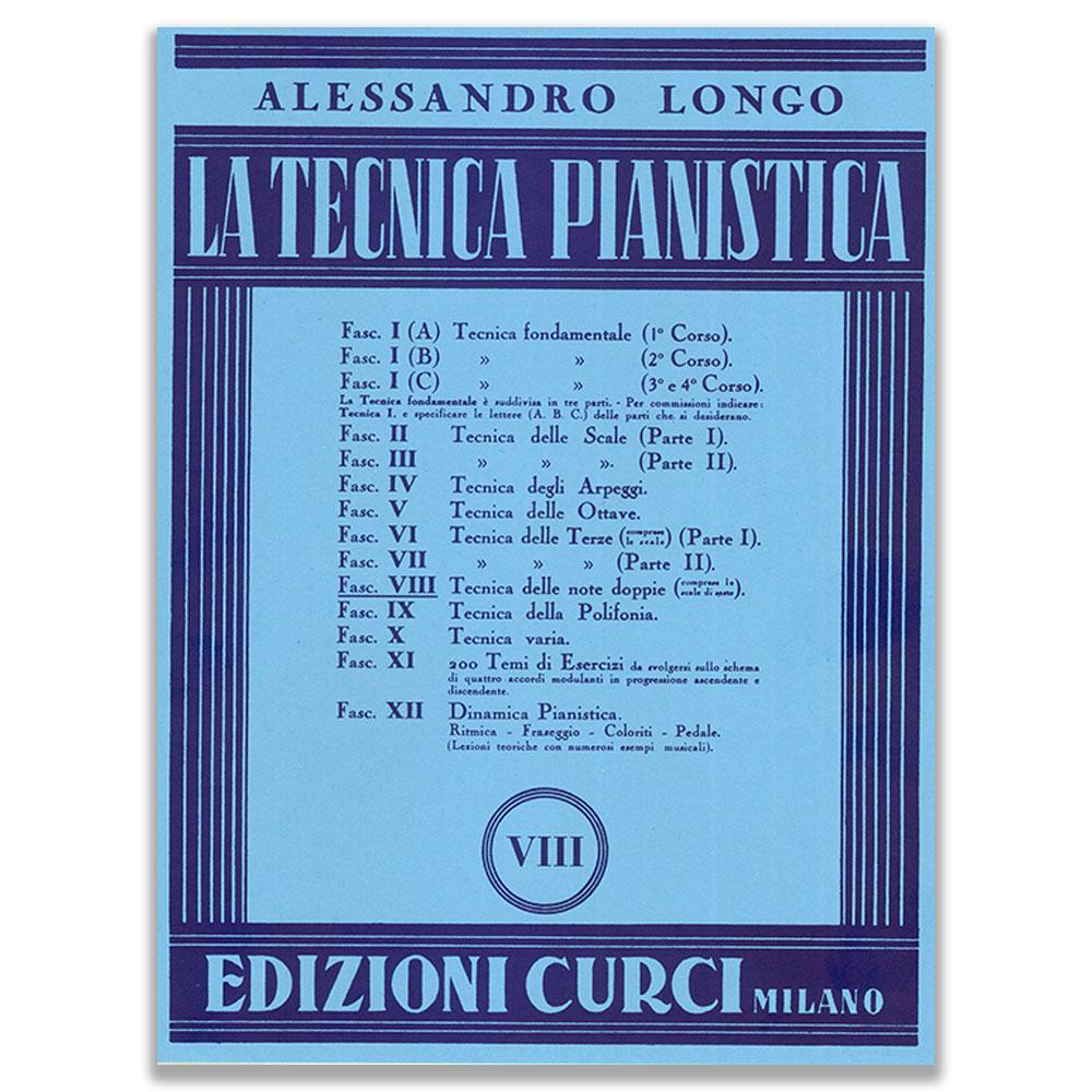 LA TECNICA PIANISTICA FASCICOLO VIII - ALESSANDRO LONGO