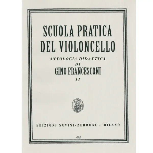 SCUOLA PRATICA DEL VIOLONCELLO PARTE II - FRANCESCONI