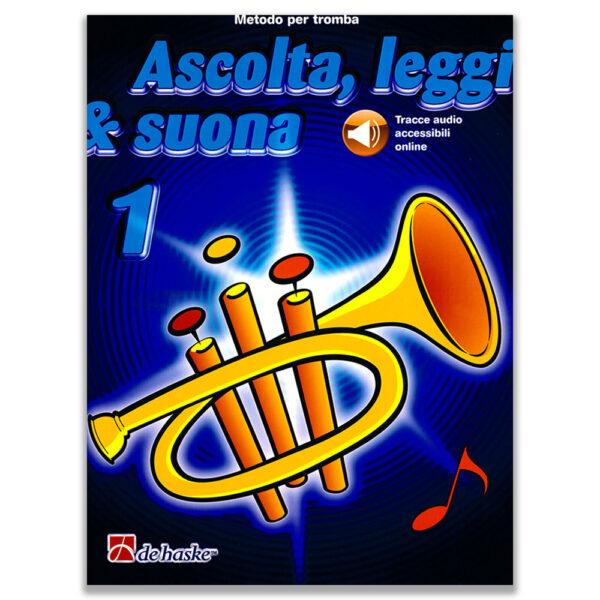 ASCOLTA, LEGGI & SUONA VOL.1 METODO PER TROMBA