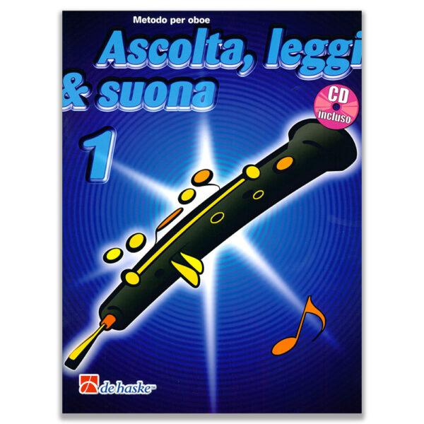 ASCOLTA, LEGGI & SUONA VOL.1 METODO PER OBOE