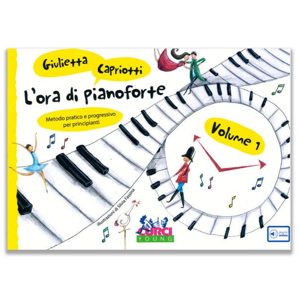 L'ORA DI PIANOFORTE VOLUME 1 - CAPRIOTTI