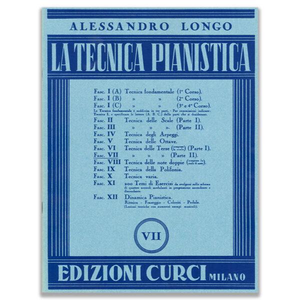 LA TECNICA PIANISTICA FASCICOLO VII - ALESSANDRO LONGO