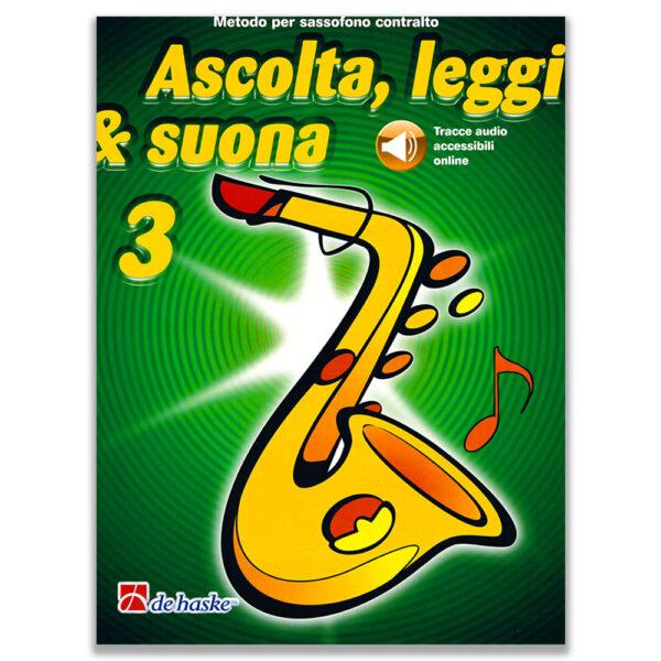 ASCOLTA, LEGGI & SUONA 3 SASSOFONO CONTRALTO