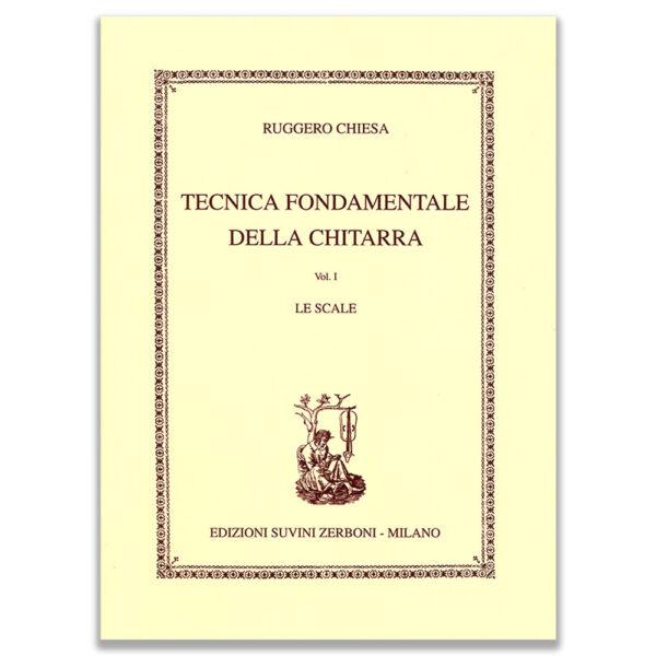 TECNICA FONDAMENTALE DELLA CHITARRA VOLUME 1 - RUGGERO CHIESA