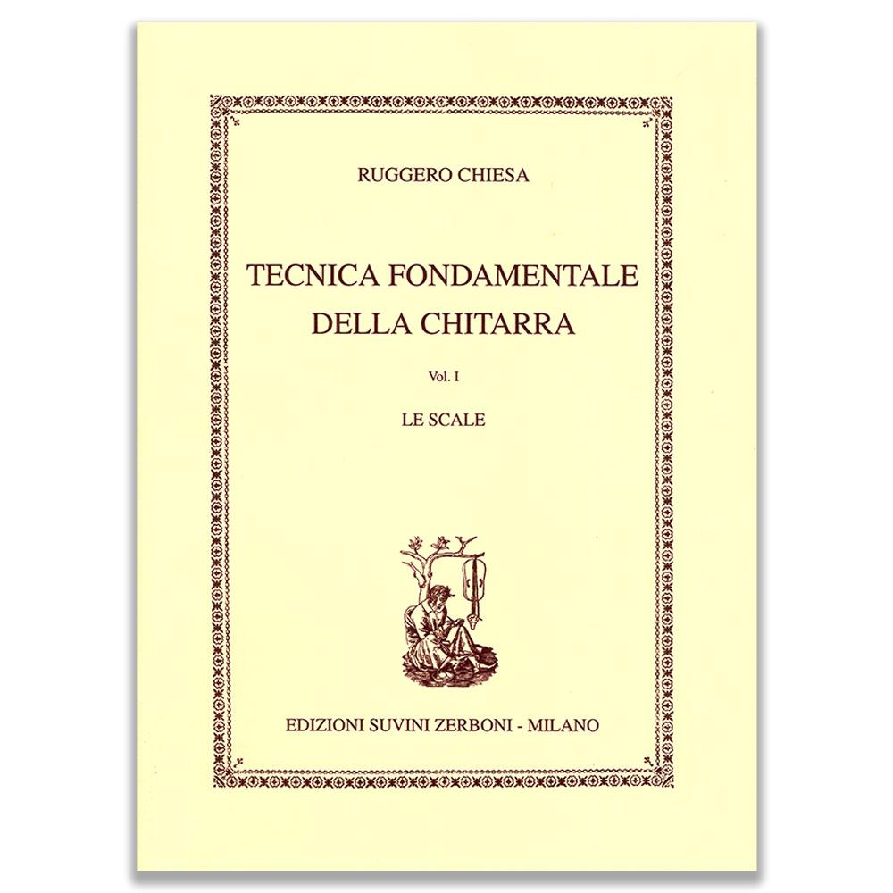 TECNICA FONDAMENTALE DELLA CHITARRA VOLUME 1 - RUGGERO CHIESA