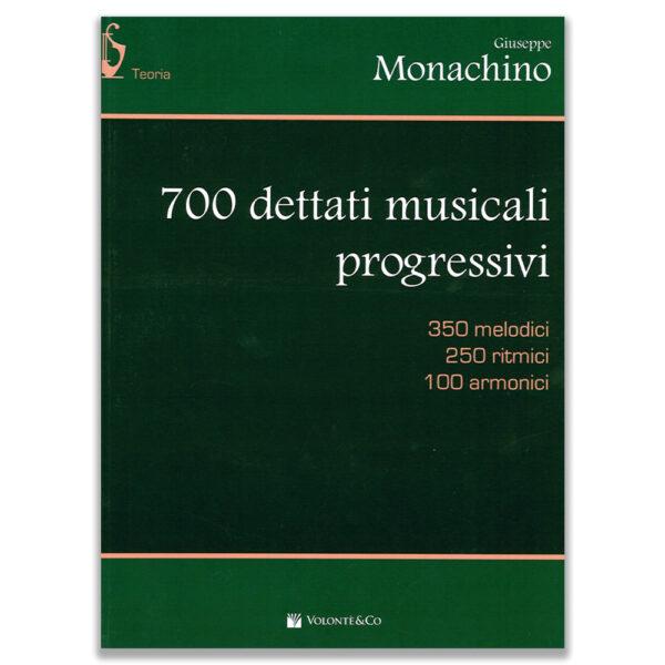 700 DETTATI MUSICALI PROGRESSIVI - MONACHINO