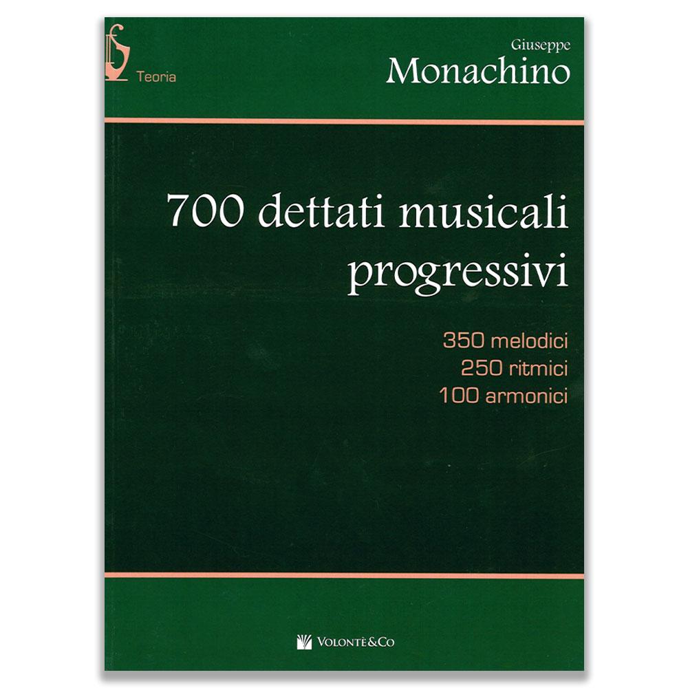 700 DETTATI MUSICALI PROGRESSIVI - MONACHINO